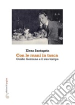 «Con le mani in tasca». Guido Gozzano e il suo tempo libro