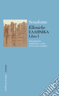 «Elleniche». Vol. I libro