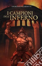 I campioni dell'inferno libro