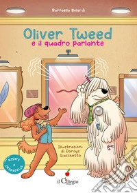 Oliver Tweed e il quadro parlante libro