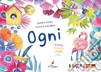 Ogni. Ediz. italiana, inglese, francese, tedesca, spagnola libro