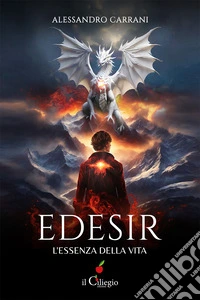 Edesir. L'essenza della vita libro