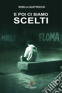 E poi ci siamo scelti libro
