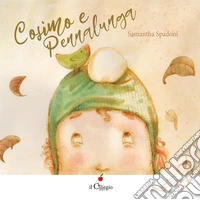 Cosimo e pennalunga. Ediz. a colori libro