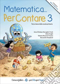 Matematica... PerContare 3. Terza classe della scuola primaria libro