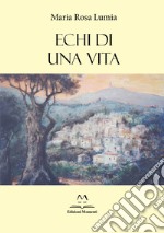 Echi di una vita libro