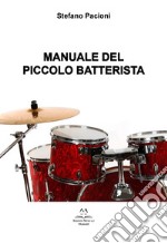 Manuale del piccolo batterista