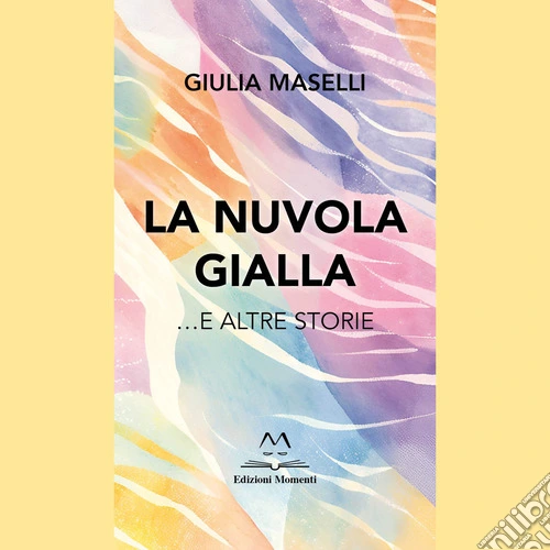 La nuvola gialla ...e altre storie