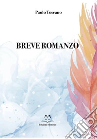 Breve romanzo libro