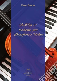 Dall'Op.2 tre brani per pianoforte e violino libro