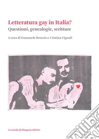 Letteratura gay in Italia? Questioni, genealogie, scritture libro