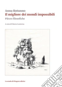 Il migliore dei mondi impossibili libro