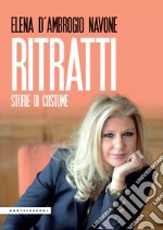 Ritratti. Storie di costume libro