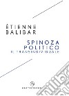 Spinoza politico. Il transindividuale libro