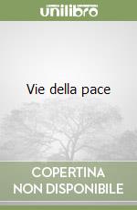Vie della pace