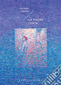 La madre certa