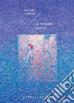 La madre certa libro