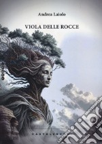 Viola delle rocce libro