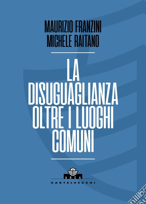 La disuguaglianza oltre i luoghi comuni