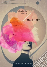Malamore libro