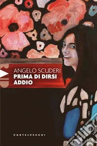 Prima di dirsi addio libro