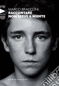 Raccontare non serve a niente libro