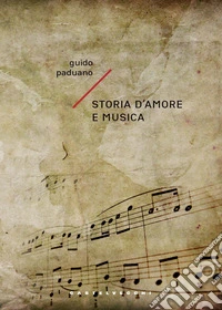 Storia d'amore e musica libro
