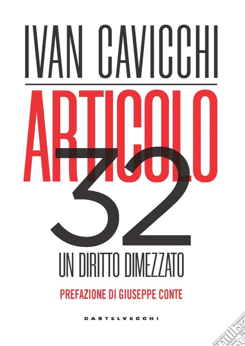 Articolo 32. Un diritto dimezzato
