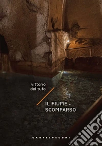 Il fiume scomparso libro