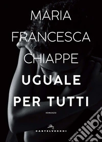 Uguale per tutti libro