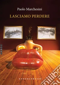 Lasciamo perdere