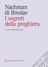 I segreti della preghiera libro