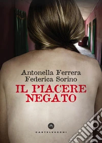 Il piacere negato libro