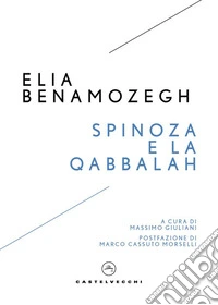 Spinoza e la qabbalah libro