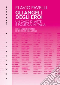 Gli angeli degli eroi. Un caso di arte e politica in Italia