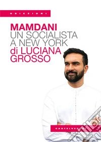 Mamdani. Un socialista a New York libro