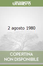 2 agosto 1980