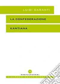 La confederazione kantiana libro