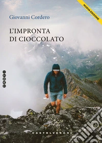 L'impronta di cioccolato. Nuova ediz. libro