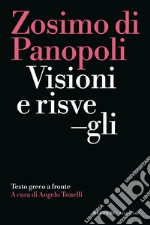 Visioni e risvegli. Testo greco e siriaco a fronte