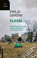 Classi. Contraddizione della società capitalistica libro