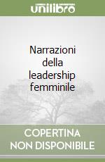 Narrazioni della leadership femminile libro