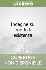 Indagine sui modi di esistenza libro