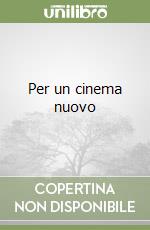 Per un cinema nuovo libro