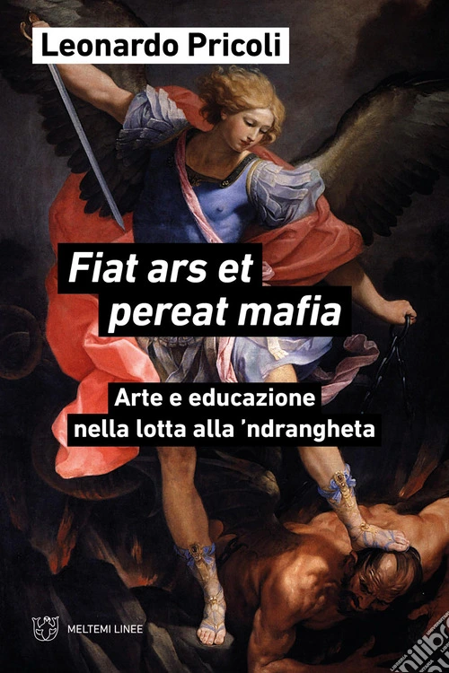 Fiat ars et pereat mafia. Arte e educazione nella lotta alla 'ndrangheta