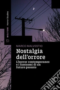 Nostalgia dell'orrore libro