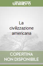 La civilizzazione americana libro