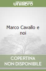 Marco Cavallo e noi libro