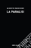 La paralisi libro