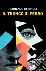 Il tronco di ferro libro